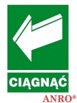 Znak BHP ewakuacyjny ,,CIĄGNĄĆ'' naklejka 150x205